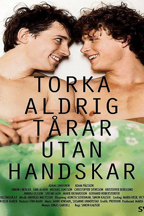Póster de Torka aldrig tårar utan handskar