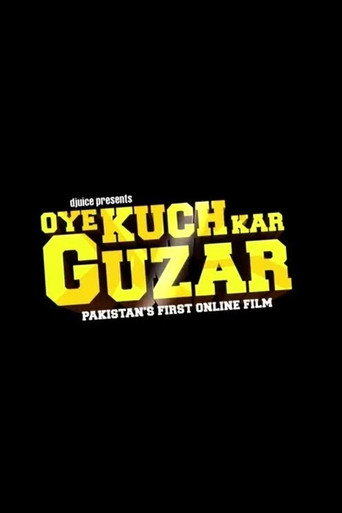 Póster de اوئے کچھ کر گزار