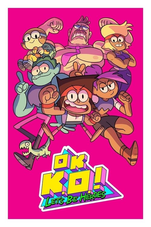 Póster de OK K.O.! Let's Be Heroes