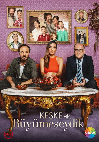 Póster de Keşke Hiç Büyümeseydik