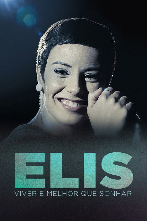 Póster de Elis: Viver é Melhor que Sonhar